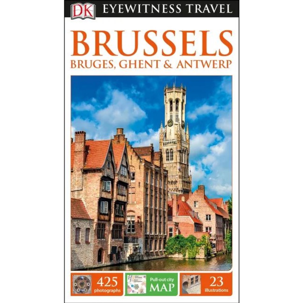 Brussels Bruges Ghent and Antwerp Eyewitness Travel Guide